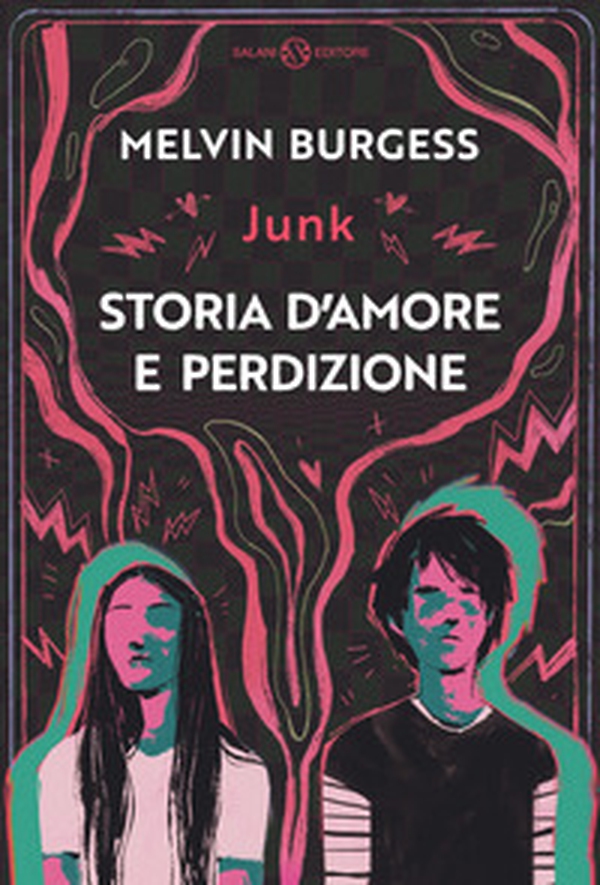 Junk. Storia d'amore e perdizione - Librerie.coop Junk. Storia d'amore e perdizione - Librerie.coop