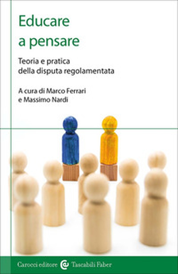 Educare a pensare. Teoria e pratica della disputa regolamentata - Librerie.coop Educare a pensare. Teoria e pratica della disputa regolamentata - Librerie.coop