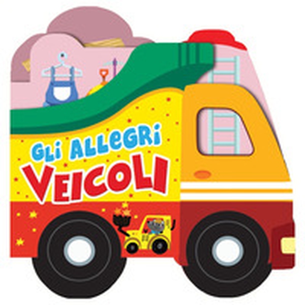 Gli allegri veicoli. Libro sagomato in EVA - Librerie.coop Gli allegri veicoli. Libro sagomato in EVA - Librerie.coop