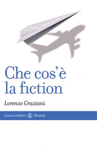 Che cos'è la fiction - Librerie.coop