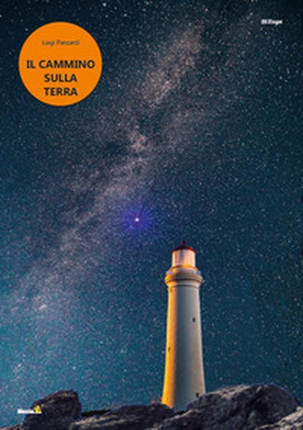 Il cammino sulla Terra - Librerie.coop Il cammino sulla Terra - Librerie.coop
