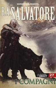 I compagni. La leggenda di Drizzt. Forgotten Realms - Vol. 27 - Librerie.coop I compagni. La leggenda di Drizzt. Forgotten Realms - Vol. 27 - Librerie.coop