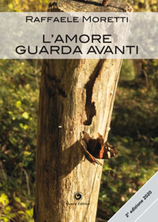 L'amore guarda avanti - Librerie.coop L'amore guarda avanti - Librerie.coop