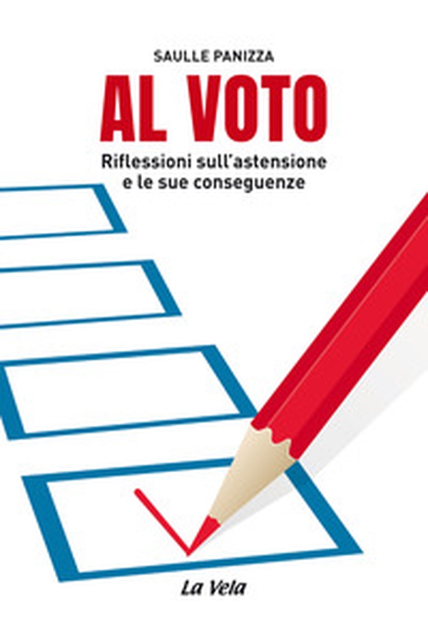 Al voto. Riflessioni sull'astensione e le sue conseguenze - Librerie.coop Al voto. Riflessioni sull'astensione e le sue conseguenze - Librerie.coop