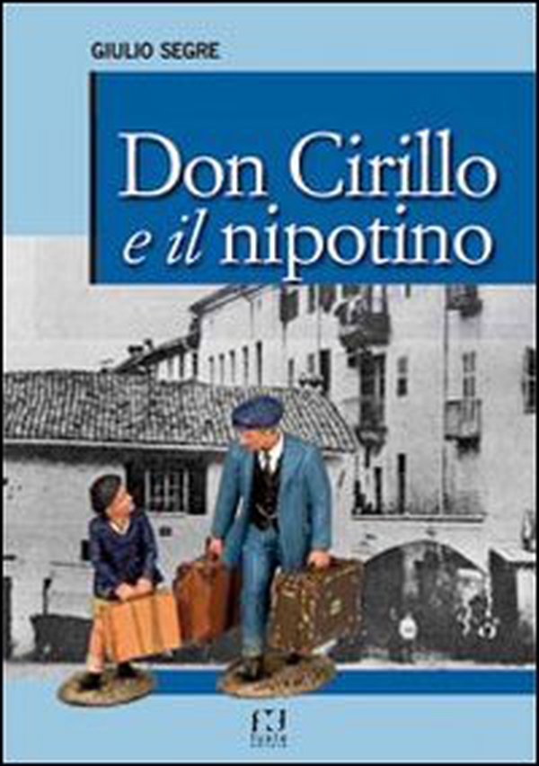 Don Cirillo e il nipotino - Librerie.coop Don Cirillo e il nipotino - Librerie.coop