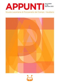 Appunti. Scuola lacaniana di psicoanalisi del campo freudiano - Vol. 163 - Librerie.coop