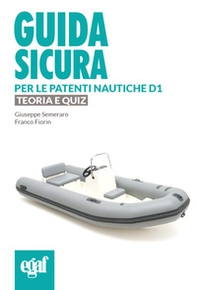 Guida sicura per le patenti nautiche D1. Teoria e quiz - Librerie.coop