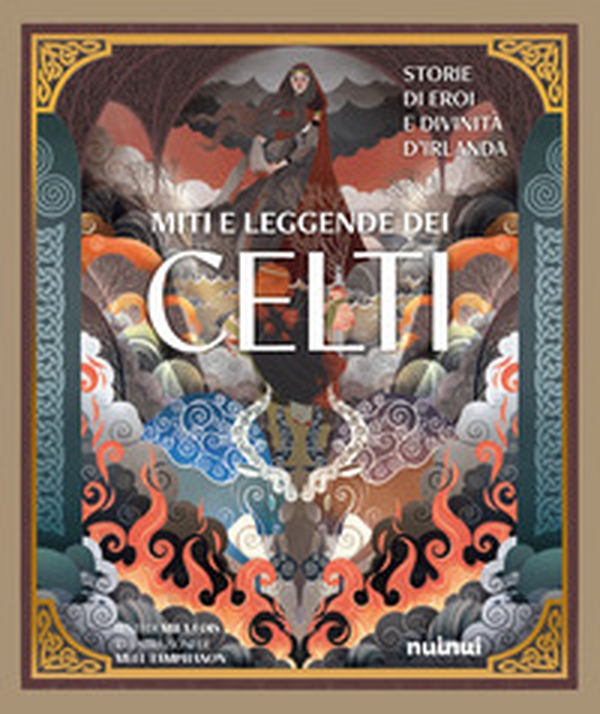 Miti e leggende dei celti. Storie di eroi e divinità - Librerie.coop Miti e leggende dei celti. Storie di eroi e divinità - Librerie.coop