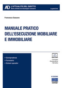 Manuale pratico dell'esecuzione mobiliare e immobiliare - Librerie.coop