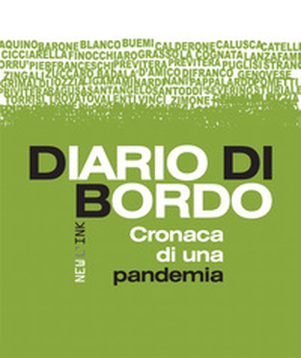 Diario di bordo. Cronaca di una pandemia - Librerie.coop Diario di bordo. Cronaca di una pandemia - Librerie.coop