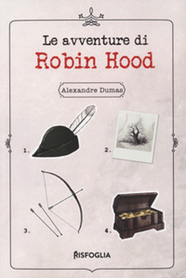 Le avventure di Robin Hood - Librerie.coop Le avventure di Robin Hood - Librerie.coop