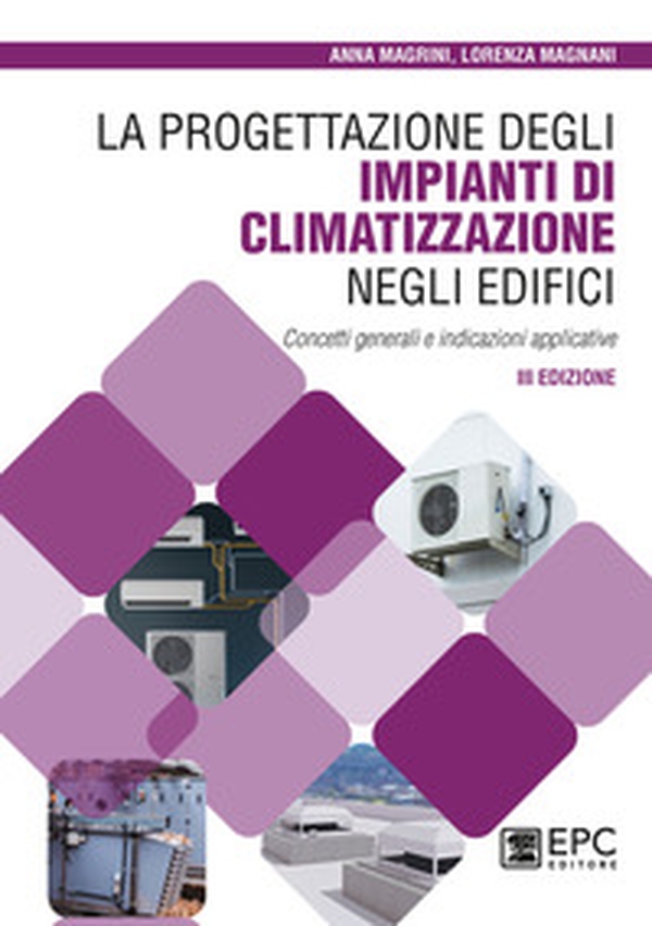 La progettazione degli impianti di climatizzazione negli edifici - Librerie.coop La progettazione degli impianti di climatizzazione negli edifici - Librerie.coop
