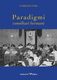 Paradigmi consiliari fermani - Librerie.coop Paradigmi consiliari fermani - Librerie.coop