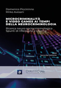 Microcriminalità e video games ai tempi della neurocriminologia - Librerie.coop