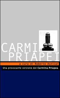 Carmi priapei. Testo originale a fronte - Librerie.coop
