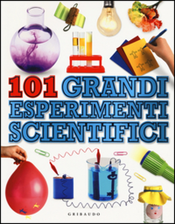 101 grandi esperimenti scientifici - Librerie.coop 101 grandi esperimenti scientifici - Librerie.coop