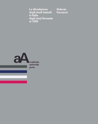 La rifondazione degli studi teatrali in Italia dagli anni Sessanta al 1985 - Librerie.coop La rifondazione degli studi teatrali in Italia dagli anni Sessanta al 1985 - Librerie.coop