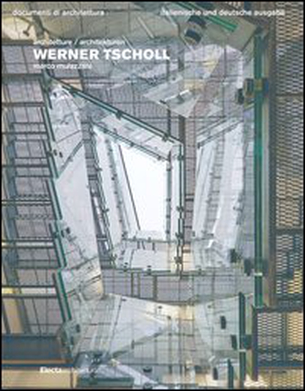 Werner Tscholl. Ediz. italiana e tedesca - Librerie.coop Werner Tscholl. Ediz. italiana e tedesca - Librerie.coop