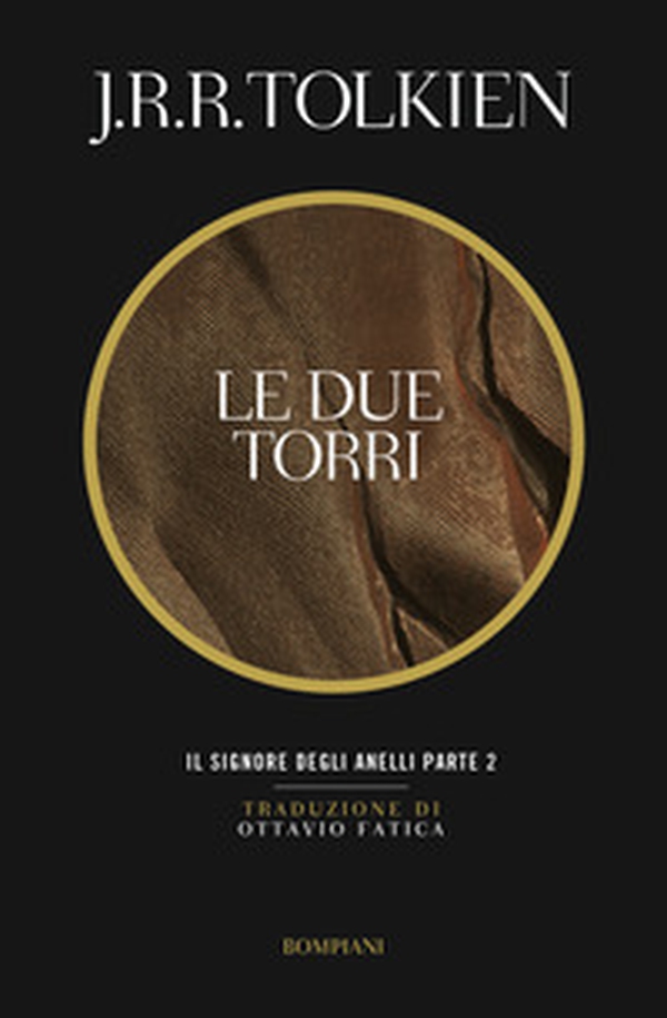 Le due torri. Il Signore degli anelli - Vol. 2 - Librerie.coop Le due torri. Il Signore degli anelli - Vol. 2 - Librerie.coop