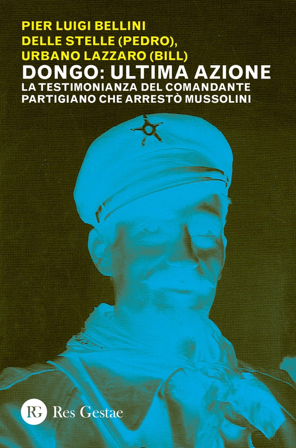 Dongo: ultima azione - Librerie.coop Dongo: ultima azione - Librerie.coop