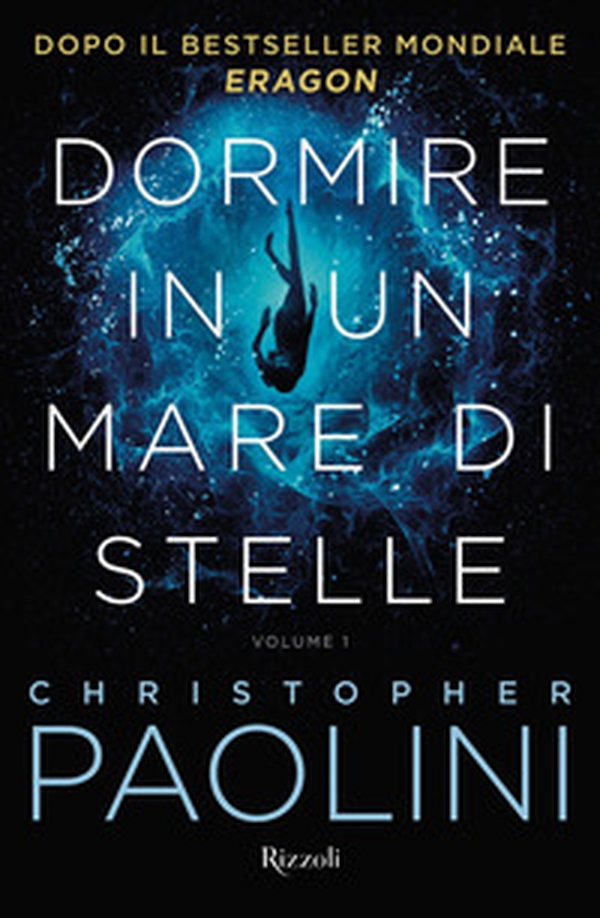 Dormire in un mare di stelle - Vol. 1 - Librerie.coop Dormire in un mare di stelle - Vol. 1 - Librerie.coop