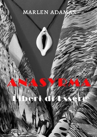 Anasyrma. Liberi di essere. Ediz. italiana, inglese e francese - Librerie.coop Anasyrma. Liberi di essere. Ediz. italiana, inglese e francese - Librerie.coop