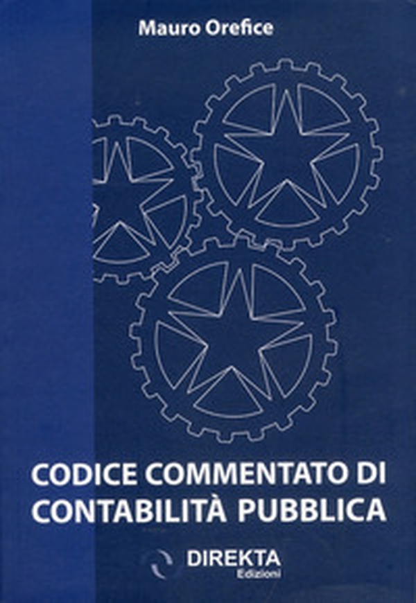 Codice commentato di contabilità pubblica - Librerie.coop