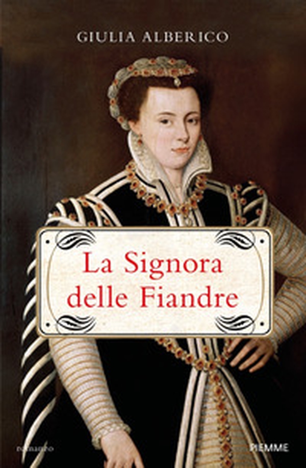 La Signora delle Fiandre - Librerie.coop La Signora delle Fiandre - Librerie.coop