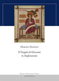Il Vangelo di Giovanni in Anglosassone - Librerie.coop Il Vangelo di Giovanni in Anglosassone - Librerie.coop