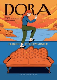 Dora. Rivista delle Società Cittadine di Psicoanalisi - Vol. 1 - Librerie.coop Dora. Rivista delle Società Cittadine di Psicoanalisi - Vol. 1 - Librerie.coop