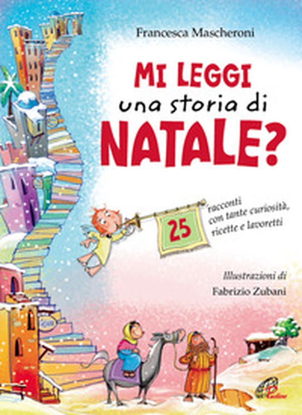 Mi leggi una storia di Natale? 25 racconti con tante curiosità, ricette e lavoretti - Librerie.coop Mi leggi una storia di Natale? 25 racconti con tante curiosità, ricette e lavoretti - Librerie.coop