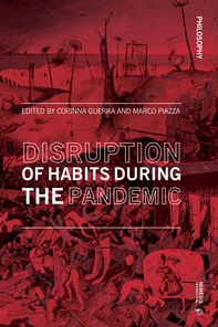 Disruption of Habits During the Pandemic - Librerie.coop Disruption of Habits During the Pandemic - Librerie.coop