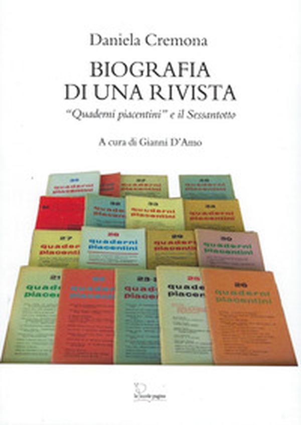 Biografia di una rivista. «Quaderni piacentini» e il Sessantotto - Librerie.coop Biografia di una rivista. «Quaderni piacentini» e il Sessantotto - Librerie.coop