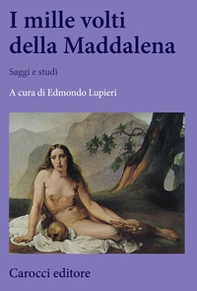 I mille volti della Maddalena. Saggi e studi - Librerie.coop