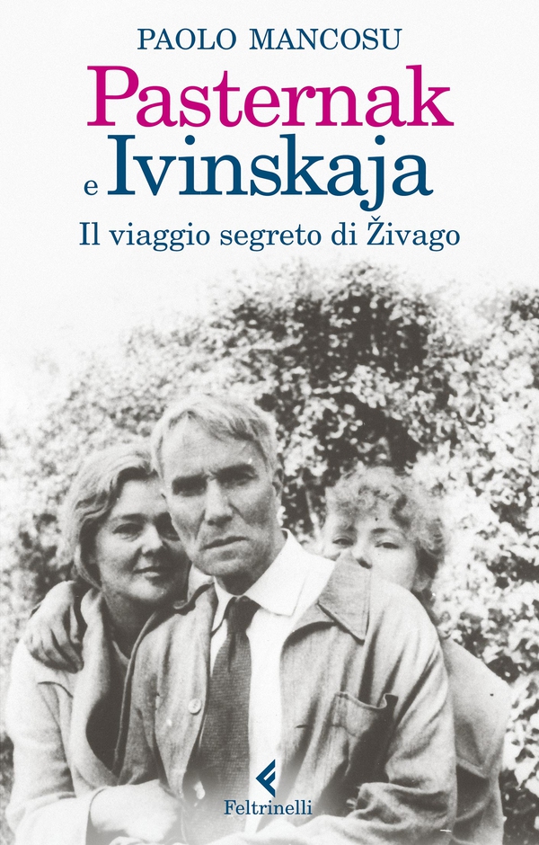 Pasternak e Ivinskaja - Librerie.coop Pasternak e Ivinskaja - Librerie.coop
