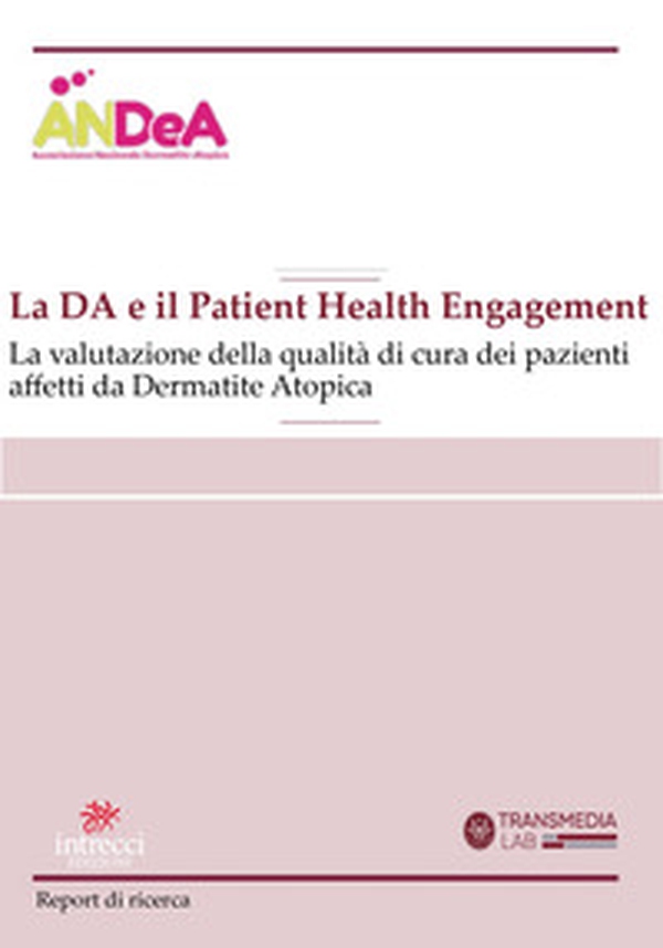DA e il patient health engagement. La valutazione della qualità di cura dei pazienti affetti da dermatite atopica - Librerie.coop