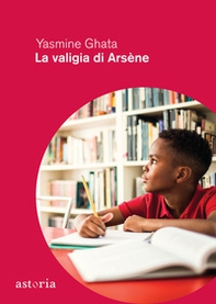 La valigia di Arsène - Librerie.coop La valigia di Arsène - Librerie.coop