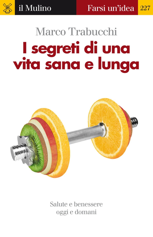 I segreti di una vita sana e lunga - Librerie.coop I segreti di una vita sana e lunga - Librerie.coop