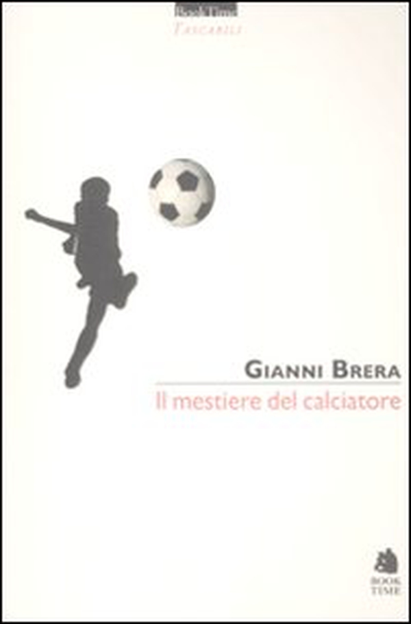 Il mestiere del calciatore - Librerie.coop