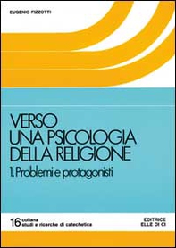 Verso una psicologia della religione - Vol. 1 - Librerie.coop