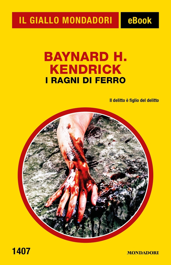 I ragni di ferro (Il Giallo Mondadori) - Librerie.coop I ragni di ferro (Il Giallo Mondadori) - Librerie.coop