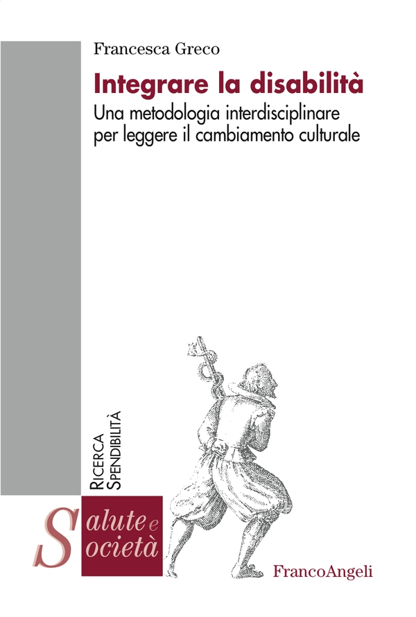 Integrare la disabilità. Una metodologia interdisciplinare per leggere il cambiamento culturale - Librerie.coop Integrare la disabilità. Una metodologia interdisciplinare per leggere il cambiamento culturale - Librerie.coop