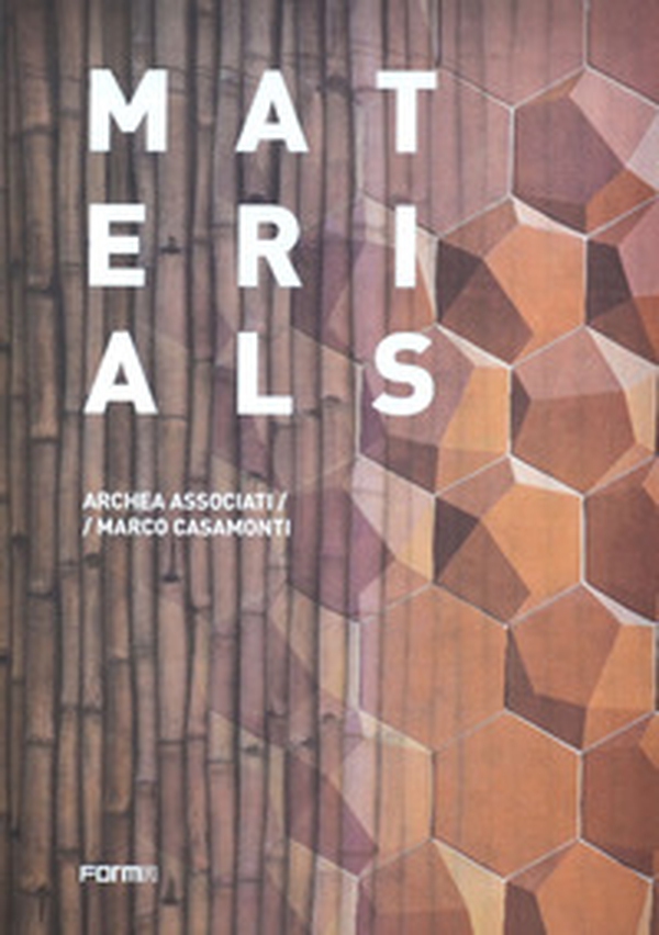 Materials. Archea Associati / Marco Casamonti - Librerie.coop Materials. Archea Associati / Marco Casamonti - Librerie.coop