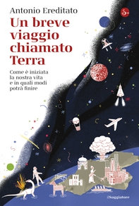 Un breve viaggio chiamato Terra - Librerie.coop