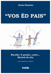 «Vos ed pais». Racolta 'd poesie, conte... ricord ed vita - Librerie.coop