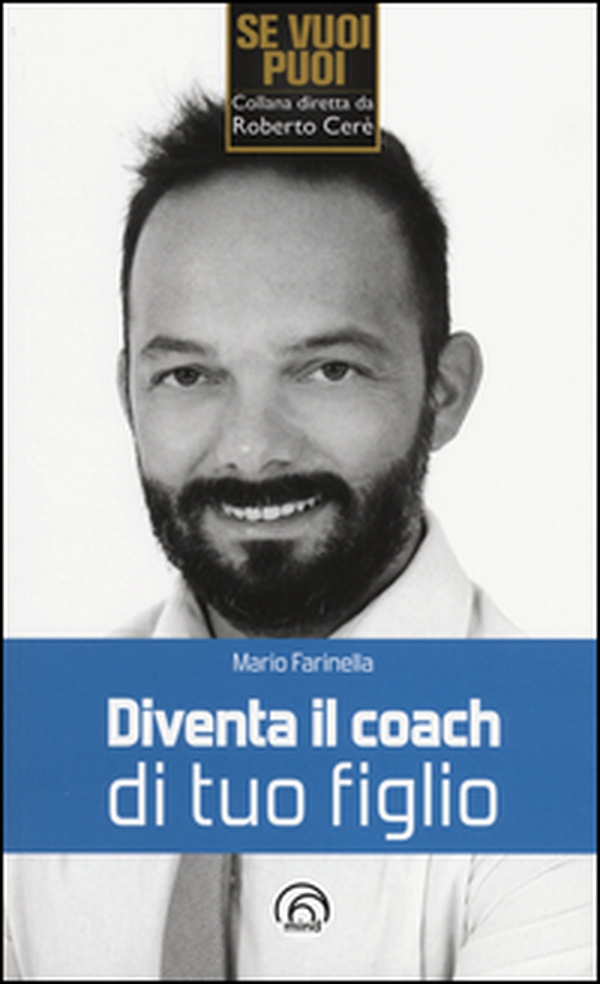 Diventa il coach di tuo figlio - Librerie.coop Diventa il coach di tuo figlio - Librerie.coop