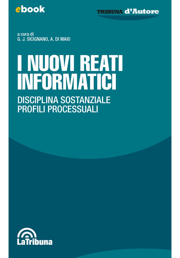 I nuovi reati informatici - Librerie.coop I nuovi reati informatici - Librerie.coop