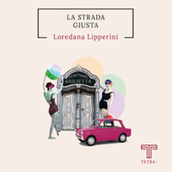 La strada giusta - Librerie.coop La strada giusta - Librerie.coop