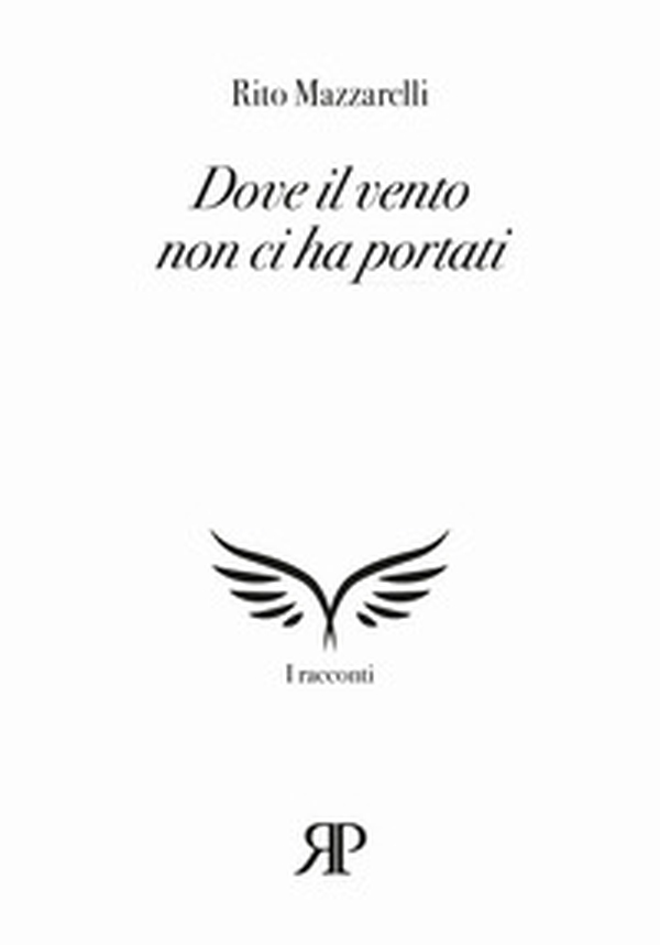 Dove il vento non ci ha portati - Librerie.coop