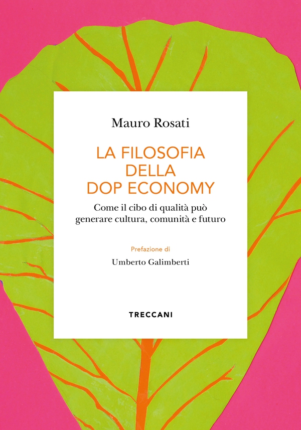 LA FILOSOFIA DELLA DOP ECONOMY - Librerie.coop